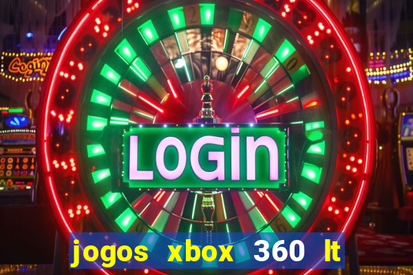 jogos xbox 360 lt 3.0 download